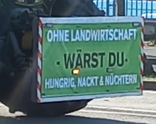 Ohne Landwirtschaft wärst du ...